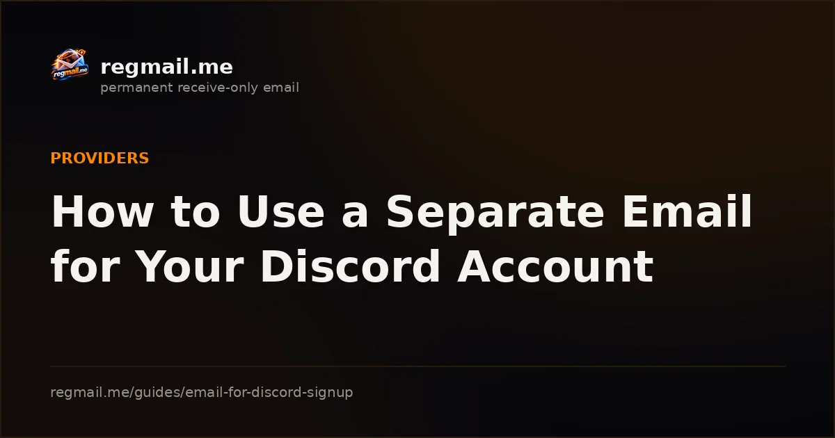 Cover card from regmail.me for the guide How to Use a Separate Email for Your Discord Account, white title text on a dark background beside the regmail.me logo