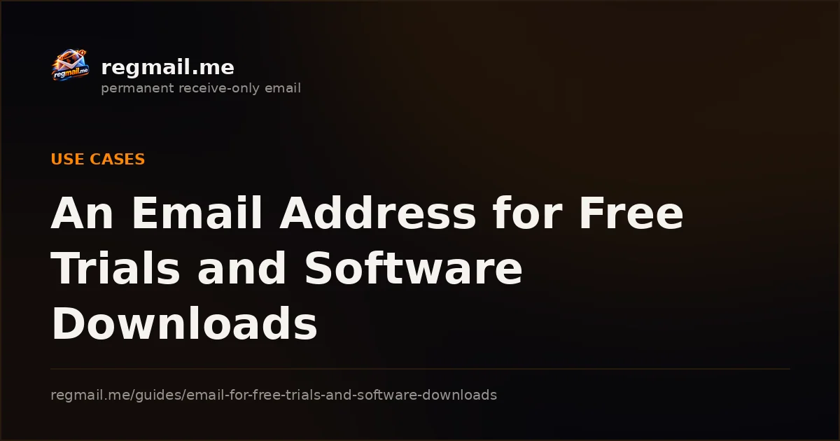 Cover card from regmail.me for the guide An Email Address for Free Trials and Software Downloads, white title text on a dark background beside the regmail.me logo