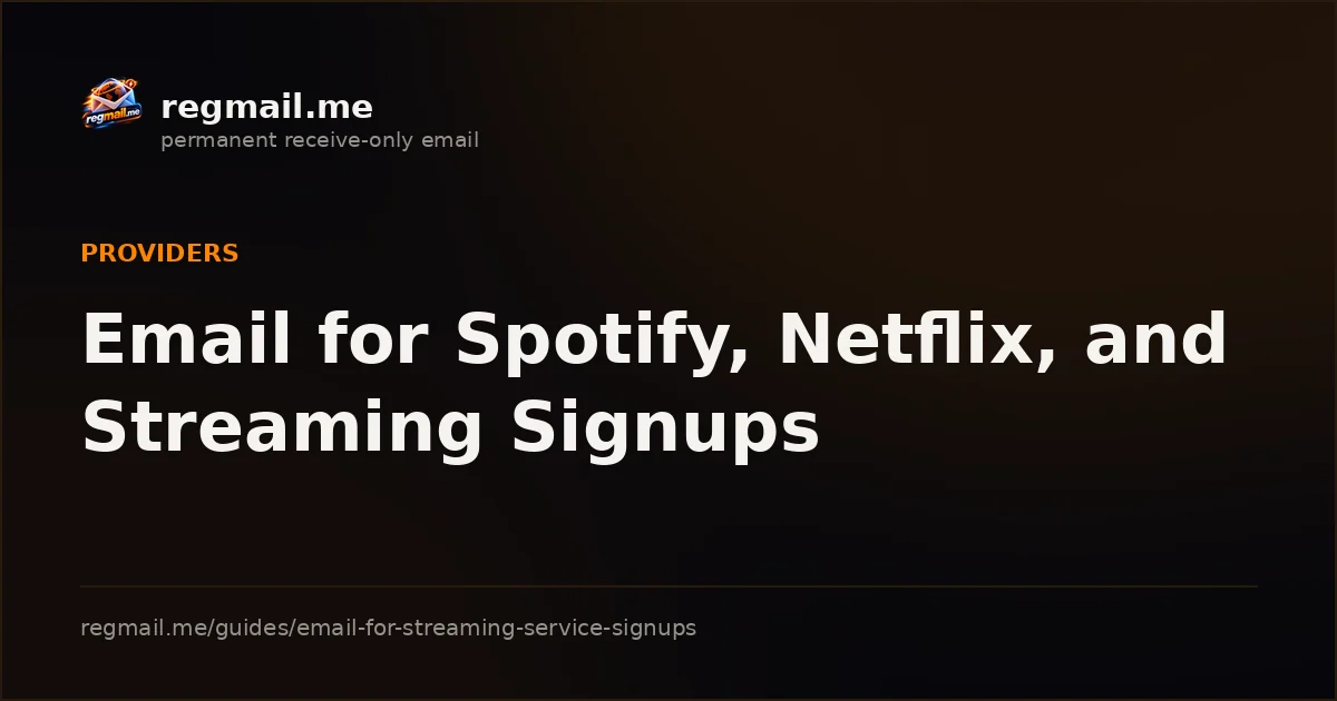 Cover card from regmail.me for the guide Email for Spotify, Netflix, and Streaming Signups, white title text on a dark background beside the regmail.me logo