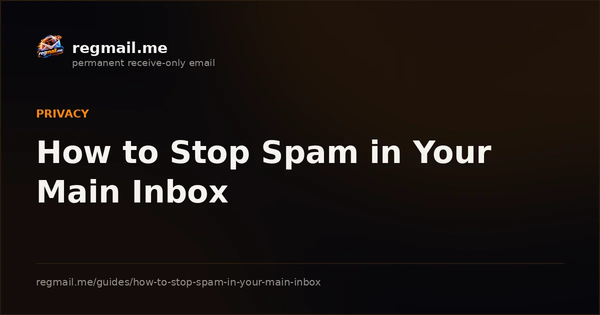 Cover card from regmail.me for the guide How to Stop Spam in Your Main Inbox, white title text on a dark background beside the regmail.me logo
